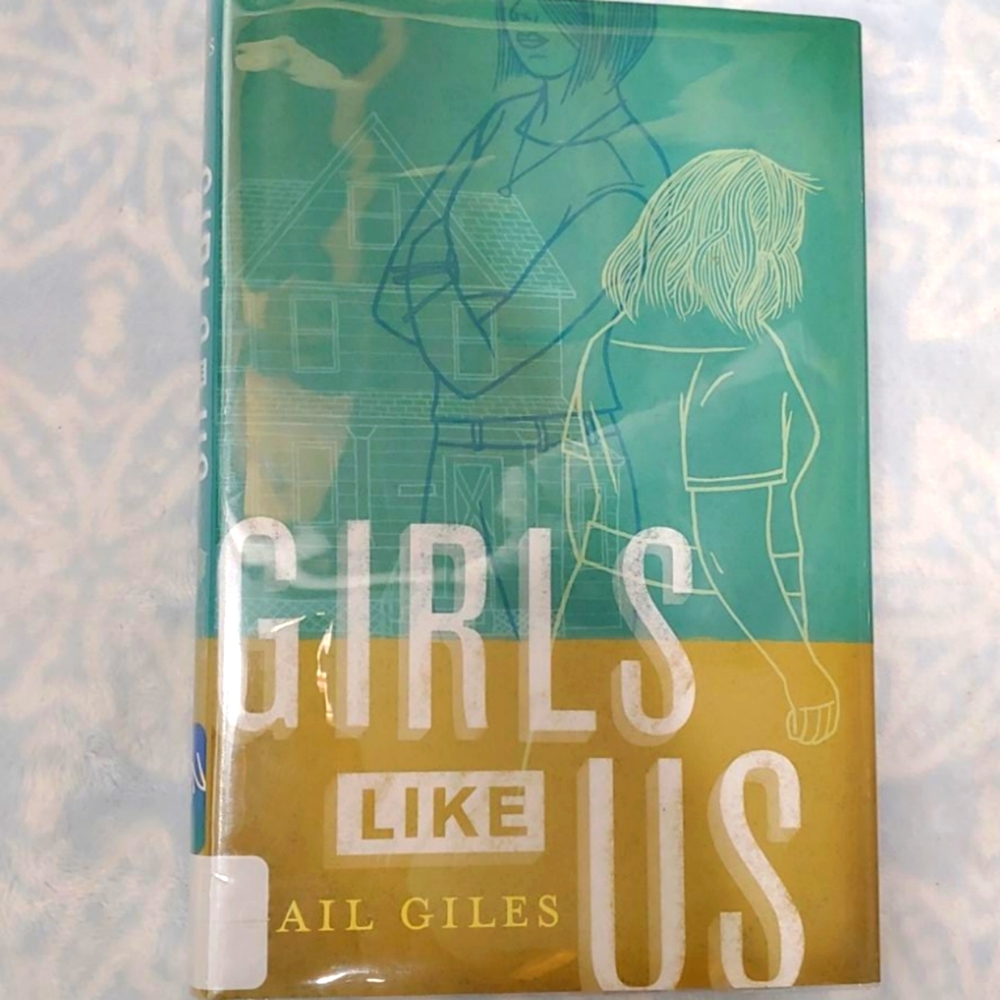 Girls Like Us Hardcover book by Gail Giles